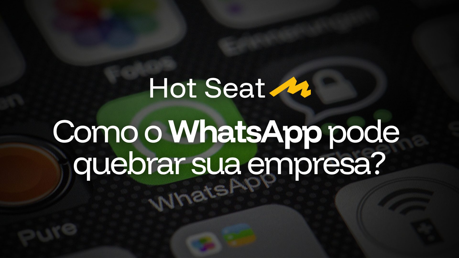 Como o WhatsApp pode quebrar sua empresa